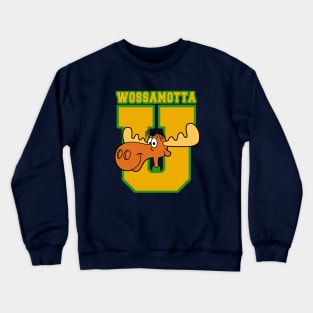 Wossamotta U Crewneck Sweatshirt